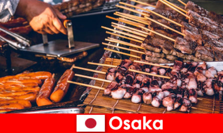 Osaka adalah masakan Jepang dan titik kontak bagi siapa saja yang mencari petualangan liburan